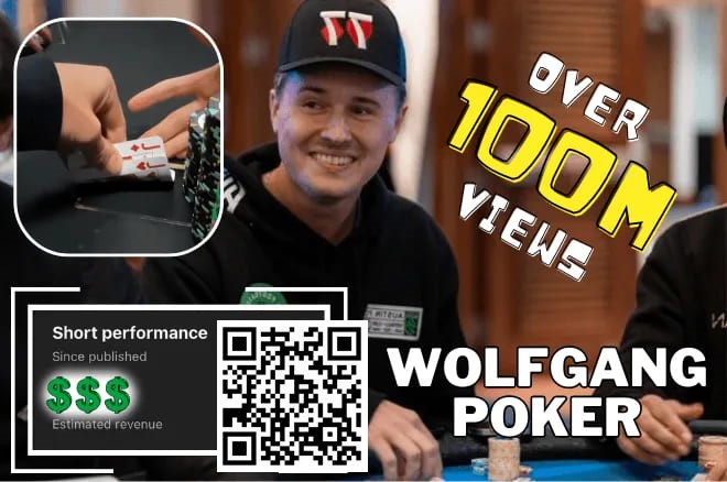 【EV扑克】简讯 | Wolfgang 能从&#8221;有史以来浏览量最高的扑克短片 &#8220;中赚到多少？